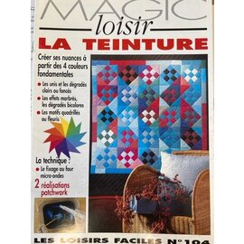 Magazine Magic Loisir La Teinture