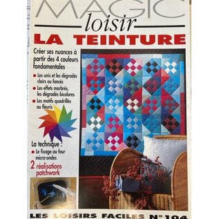 Magazine Magic Loisir La Teinture
