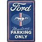 Wandbord 20 x 30 cm - Ford Mustang Parking Only