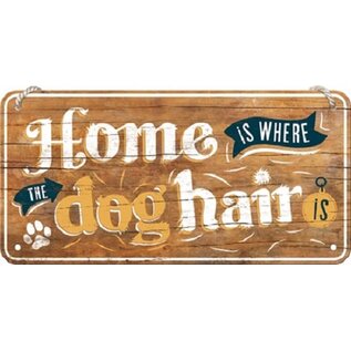 Home is where the dog hair is. Metalen wandbord 10 x 20 cm