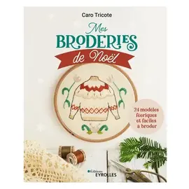 Mes broderies de Noël - 24 modèles féériques et faciles à broder