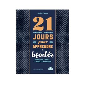 21 JOURS POUR APPRENDRE À BRODER