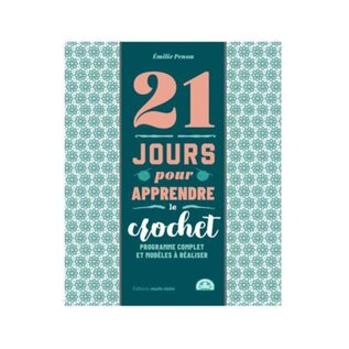 DMC 21 JOURS POUR APPRENDRE LE CROCHET