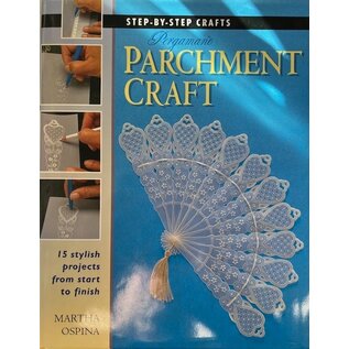 Step by Step Pergamano Parchment Craft