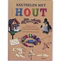 Knutselen met hout