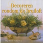 Decoreren Rondom De Bruiloft