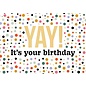 Wenskaart - YAY it's your Birthday- 120x170mm