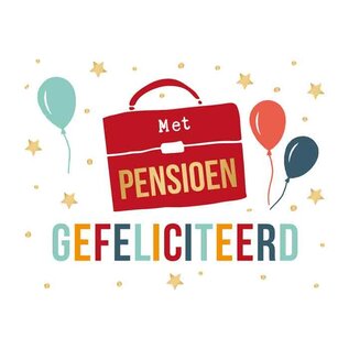 Wenskaart - Met Pensioen GEFELICITEERD - 120x170mm