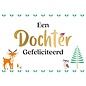 Wenskaart - Een Dochter Gefeliciteerd - 120x170mm