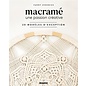 Livre - Macramé une passion créative