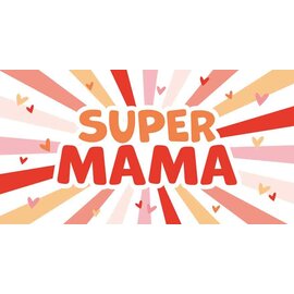 Wenskaart Moederdag - SUPER MAMA