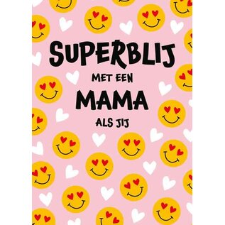 Wenskaart Moederdag - Superblij met een mama als jij