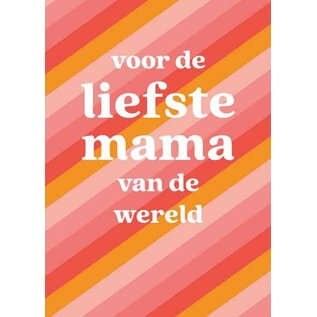 Wenskaart Moederdag - Voor de liefste Mama