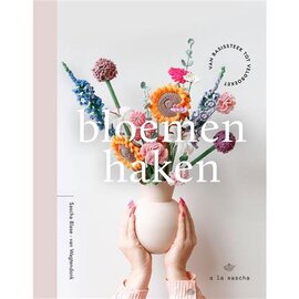 Bloemen haken - Sascha Blase-Van Wagtendonk