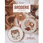 Broderie moderne 24 projets nature & romantiques