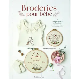 Broderies pour bébé 20 projets accompagnés de vidéos techniques