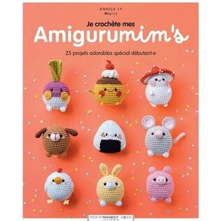 Je crochète mes amigurumim's 25 projets adorables spécial débutant.e