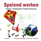 Boek - Spelend Werken Tekenen, Handenarbeid, Textiele Werkvormen
