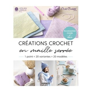 Livre - Créations crochet en maille serrée, 1 point = 20 variantes = 20 modèles