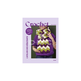 Livre - Crochet l'atelier des débutants