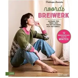 Noords Breiwerk - Frédérique Alexandre - 12 Breimodellen voor de WINTER
