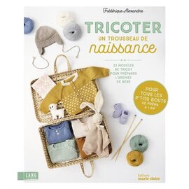 TRICOTER UN TROUSSEAU DE NAISSANCE
