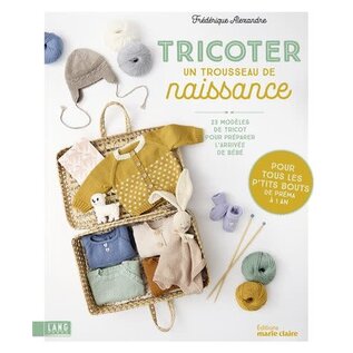 TRICOTER UN TROUSSEAU DE NAISSANCE