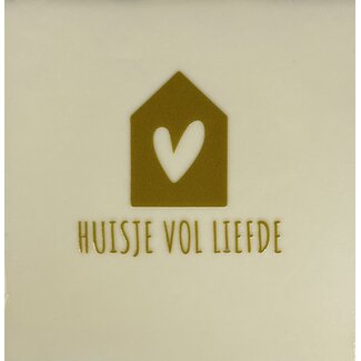 Yett Agenturen Tegeltje - Huisje vol liefde