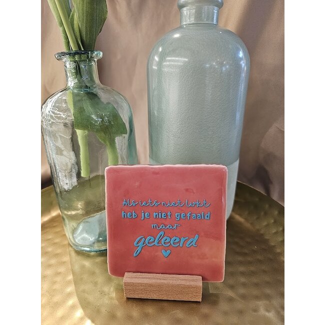 Tegeltje - Als iets niet lukt...