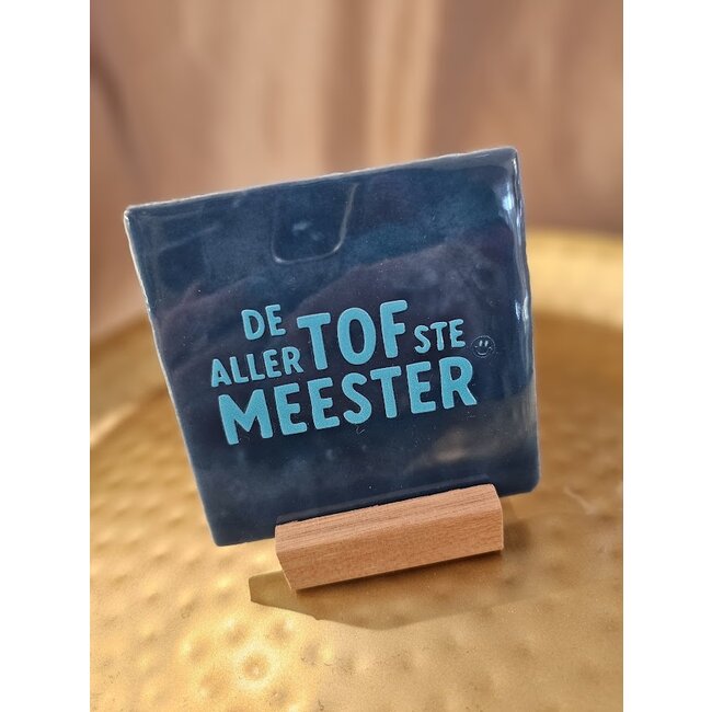 Tegeltje - De allertofste meester