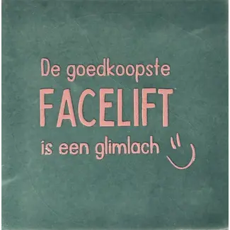 Yett Agenturen Tegeltje - De goedkoopste facelift is een glimlach