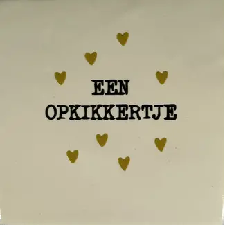 Yett Agenturen Tegeltje - Een opkikkertje