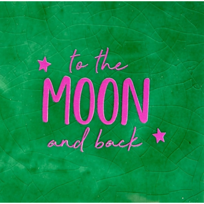 Tegeltje - To the moon and back