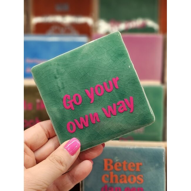Tegeltje - Go your own way