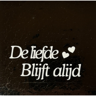 Yett Agenturen Tegeltje - De liefde blijft altijd