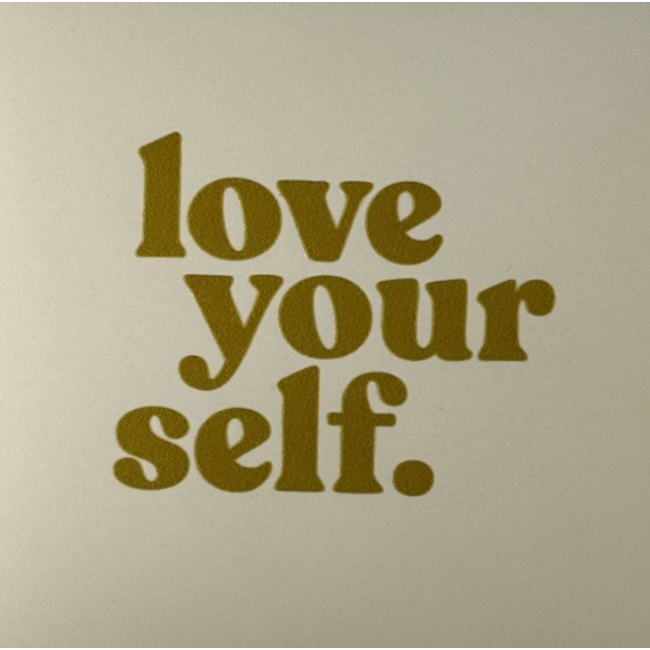 Tegeltje - Love yourself