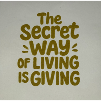 Yett Agenturen Tegeltje - The secret way of living is giving