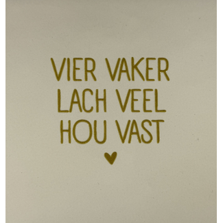 Yett Agenturen Tegeltje - Vier vaker lach veel hou vast