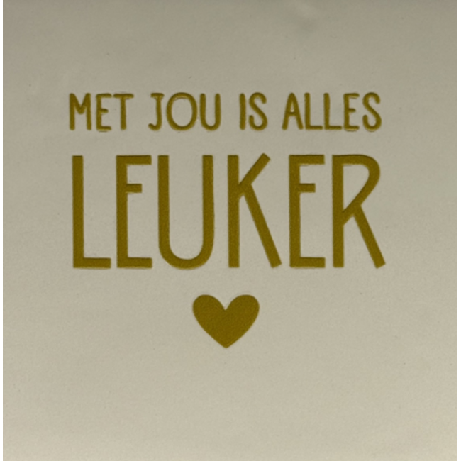 Tegeltje - Met jou is alles leuker