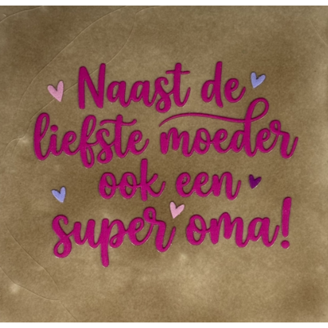 Tegeltje - Naast de liefste moeder ook een super oma