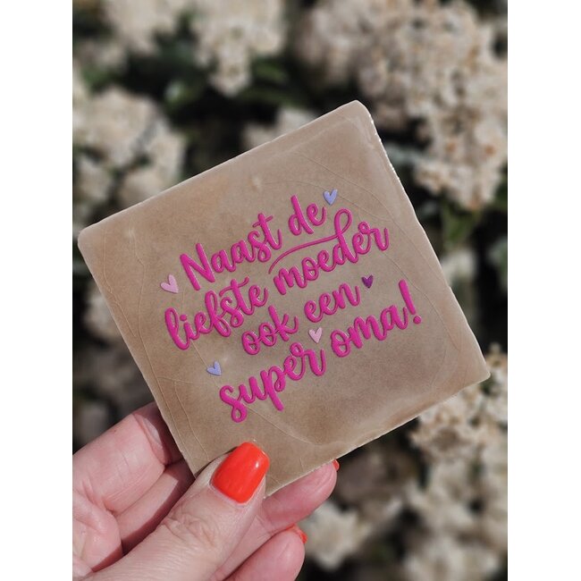 Tegeltje - Naast de liefste moeder ook een super oma