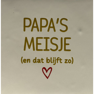 Yett Agenturen Tegeltje - Papa's meisje en dat blijft zo