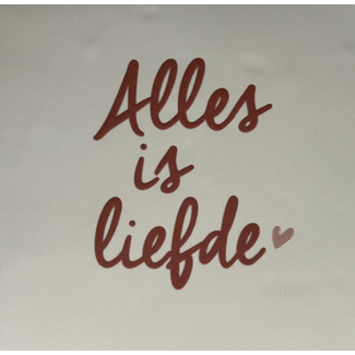 Yett Agenturen Tegeltje - Alles is liefde