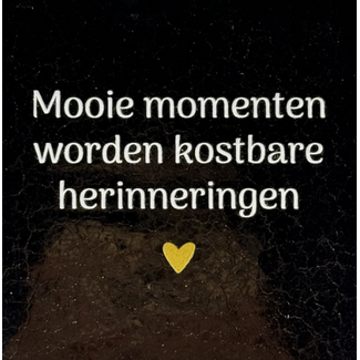 Yett Agenturen Tegeltje - Mooie momenten worden kostbare herinneringen