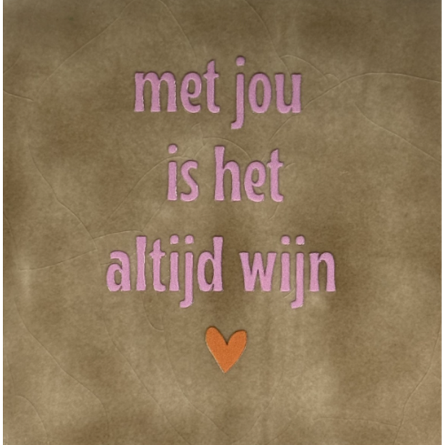 Tegeltje - Met jou is het altijd wijn