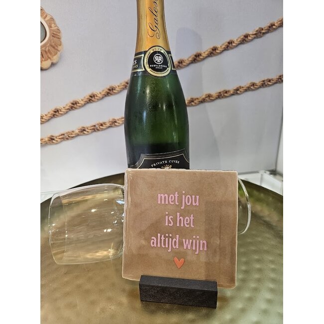Tegeltje - Met jou is het altijd wijn