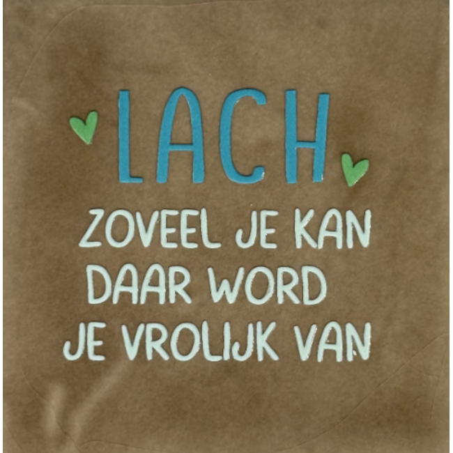 Tegeltje - Lach zoveel je kan daar word je vrolijk van