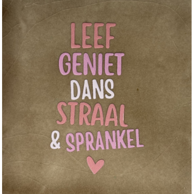 Tegeltje - Leef geniet dans straal & sprankel