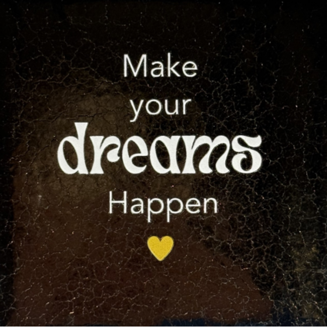 Tegeltje - Make your dreams happen