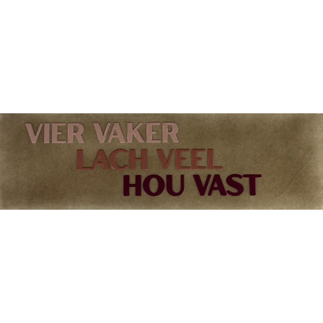 Do Tegeltje - Vier vaker lach veel hou vast